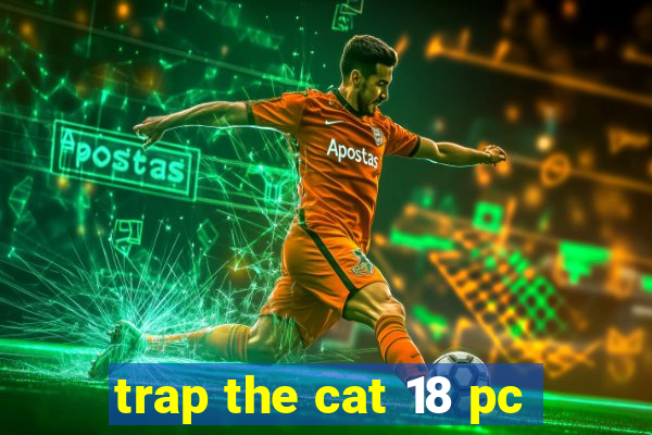 trap the cat 18 pc